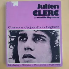 Julien CLERC par D. HEYMANN Chanson1972