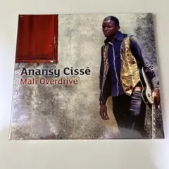 Mali Overdrive/Anansy Cisse