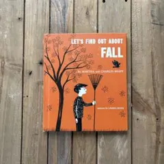 LET'S FIND OUT ABOUT FALL 洋書 絵本