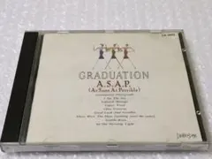 GRADUATION A.S.A.P. (A Soon As Possible)