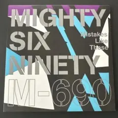 Mighty Six Ninety Mistakes Like These