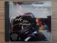 マーカス・ロバーツ・トリオ　/　コール・アフター・ミッドナイト【輸入盤】CD