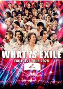 EXILE LIVE TOUR 2025WHAT IS EXILE　BD2枚組