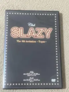Club SLAZY The 4th invitation 〜Topaz〜