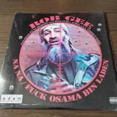 Rob Gee Na Na / Fuck Osama Bin Laden