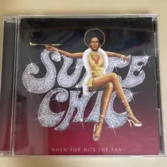 SUITE CHIC/WHEN POP HITS THE FAN