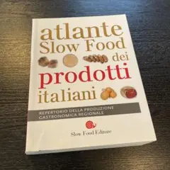 イタリア語【atlante Slow Food dei prodotti...】