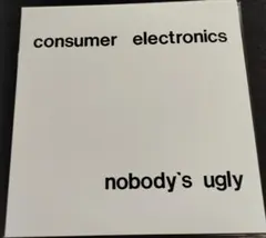 CONSUMER ELECTRONICS nobody ugly LP限定500
