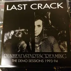 LAST CRACK RUNHEADSTARTSCREAMING