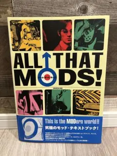 ALL THAT MODS! オールザットモッズ！