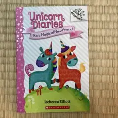 Unicorn Diaries: Bo's Magical New Friend