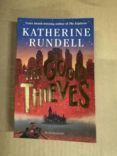 The Good Thieves Katherine Rundell