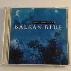 【国内盤】Dusko Goykovich Balkan Blue 2枚組 CD