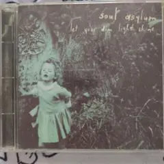 Soul Asylum Let Your Dim Light Shine