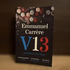 V13: Chronicle of a Trial / Carrère
