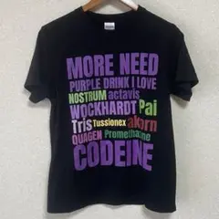 MORE NEED CODEINE Tee Shirt S size