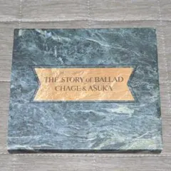 CHAGE&ASUKA THE STORY of BALLAD