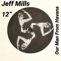Jeff Mills ‎Our Man From Havana 12” レコード