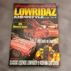 LOWRIDAZ & NEWSTYLE vol.30 30周年記念号 2015年
