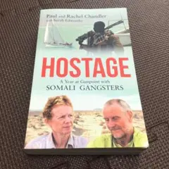 HOSTAGE: A Year at Gunpoint with Somali