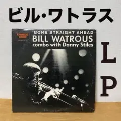 LP)BILL WATROUS/'BONE STRAIGHT AHEAD