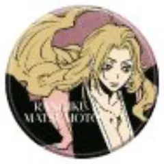 BLEACH THE LOCUS OF BRAVEII 缶バッジ 松本乱菊