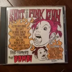 Shot The Pink Gun - Bad Tracks for Bambi