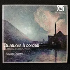 Arcanto Quartett 「Quatuors à cordes」