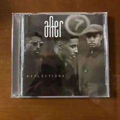 after 7 -REFLECTIONS