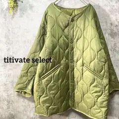 ティティベイトセレクト　キルティングジャケット　ノーカラー　中綿コート　羽織　S
