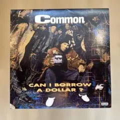 Common / Can I Borrow A Dollar? LP