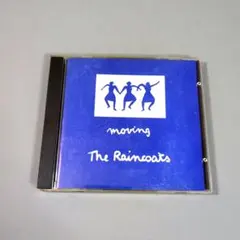THE RAINCOATS / moving　輸入盤