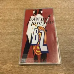 B'z love me, I love you 8cmシングルCD