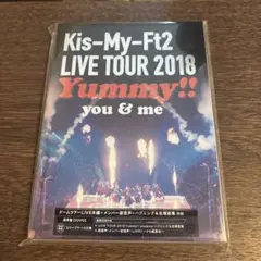 Kis-My-Ft2/LIVE TOUR 2018 Yummy!!you&me…