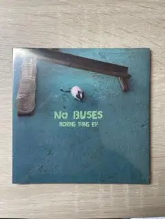 No Buses Boring Thing EP