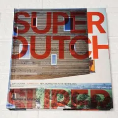【洋書美品】SuperDutch スーパーダッチ オランダ 建築デザイン 英語