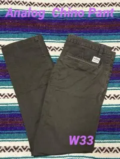 ◎Analog CHINO PANT W33◎