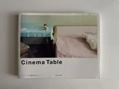 Cinema Table 写真集