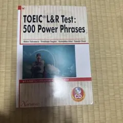 TOEIC L&R Test: 500 Power Phrases