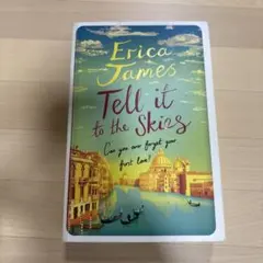 Tell it to the Skies Erica James 洋書