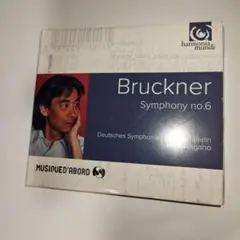 (CD)ブルックナー／交響曲第6番（ケント・ナガノ、2005年録音）
