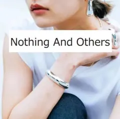 nothingandothers ナッシングアンドアザーズ バングル シルバー