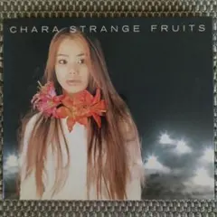 【初回盤】Chara / STRANGE FRUITS