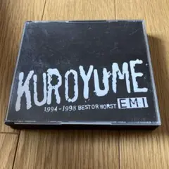 KUROYUME 1994-1998 BEST OR WORST 黒夢