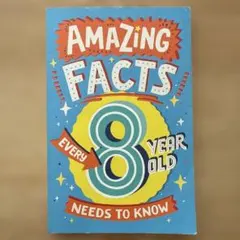 Amazing Facts Every 8 Year Old Needs