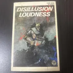 DISILLUSION LOUDNESS カセットテープ