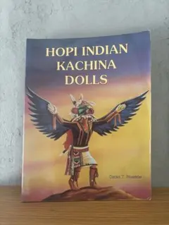 Hopi indian kachina dolls ホピ族カチーナの本 Hopi indian kachina dolls ホピ族カチーナの本 - メルカリ