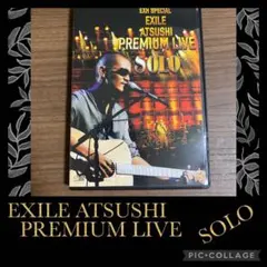 EXILE ATSUSHI/EXH SPECIAL EXILE ATSUSHI…