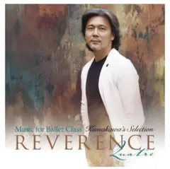 熊川哲也セレクション　Music for Balletレヴェランス・カトル