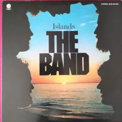 The Band/ Islands/ LPレコード